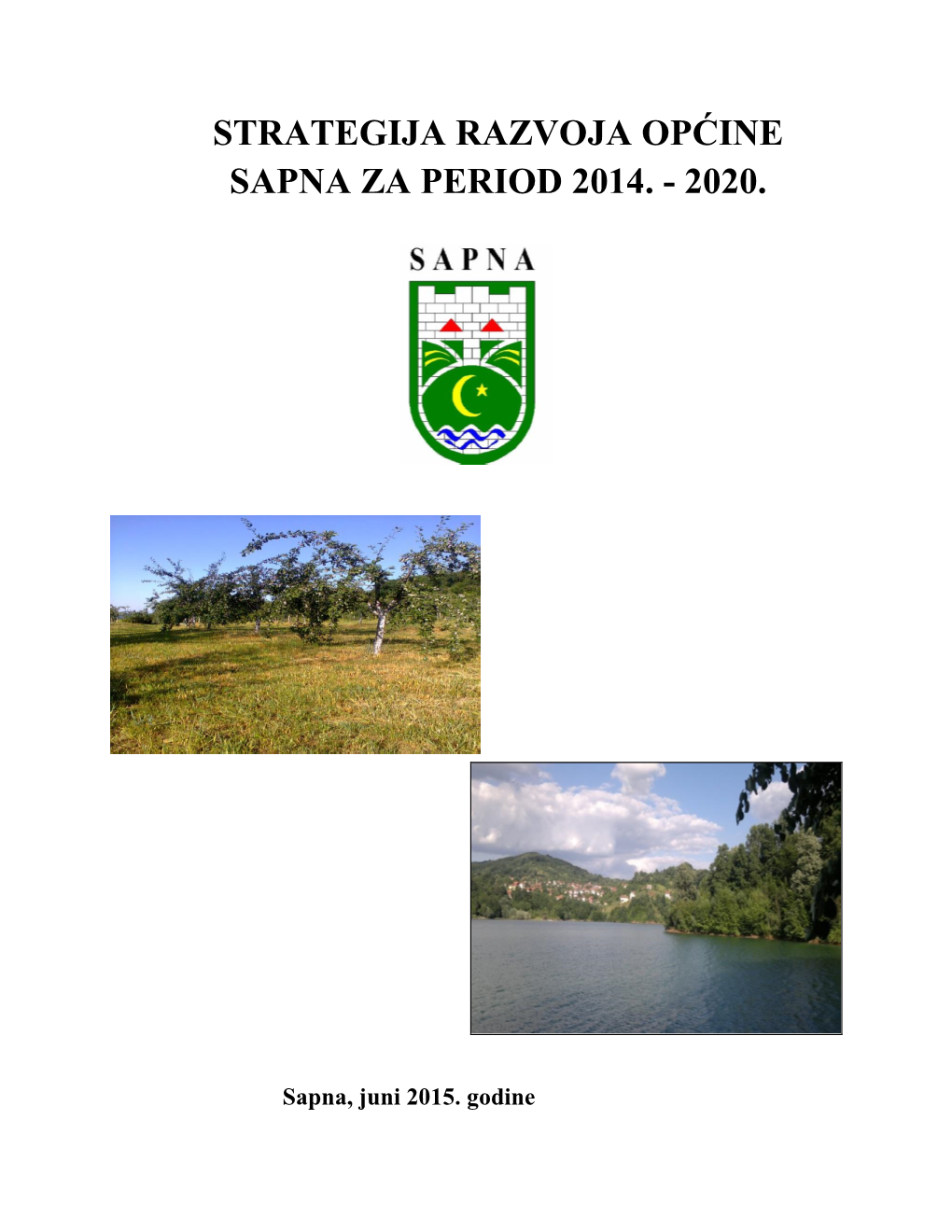 Strategija Razvoja Općine Sapna Za Period 2014.-2020. Godina