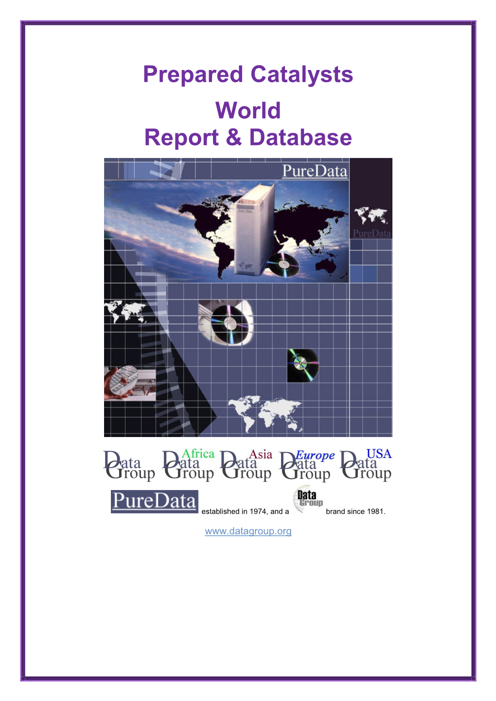Prepared Catalysts World Report & Database