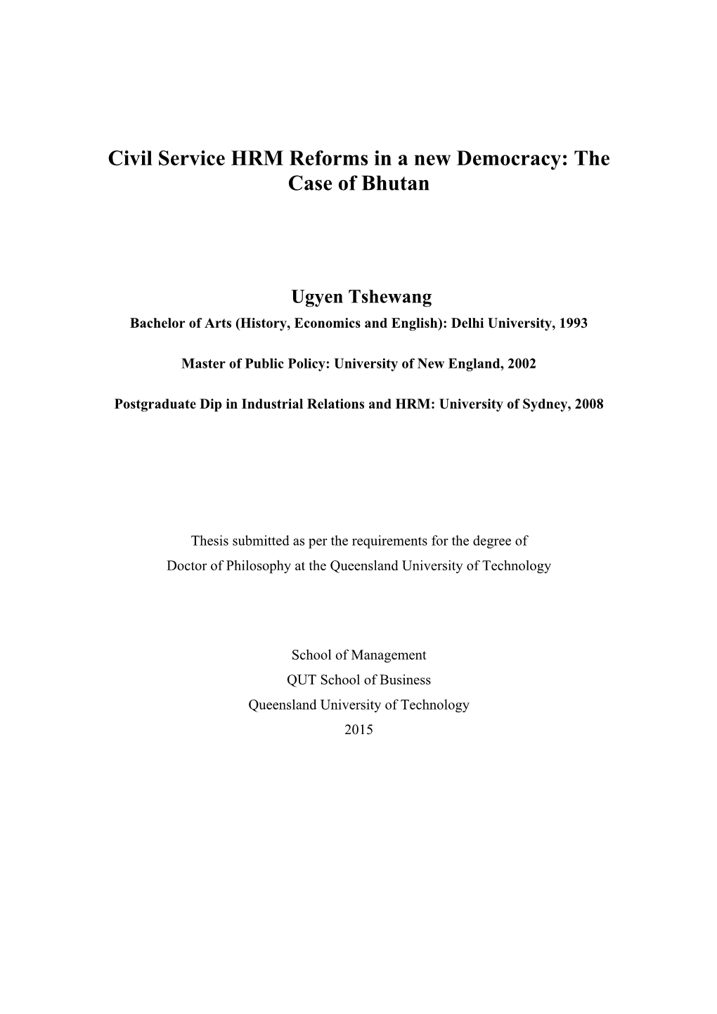 Civil Service HRM Reforms in a New Democracy: the Case of Bhutan