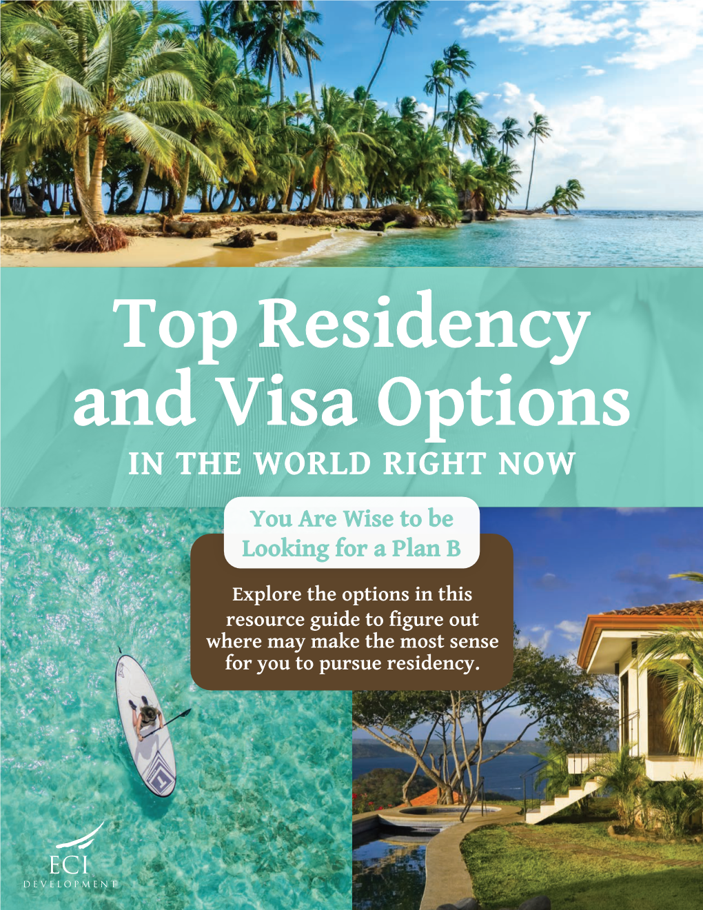 Top Residency and Visa Options in the WORLD RIGHT NOW You Are Wise to Be Looking for a Plan B