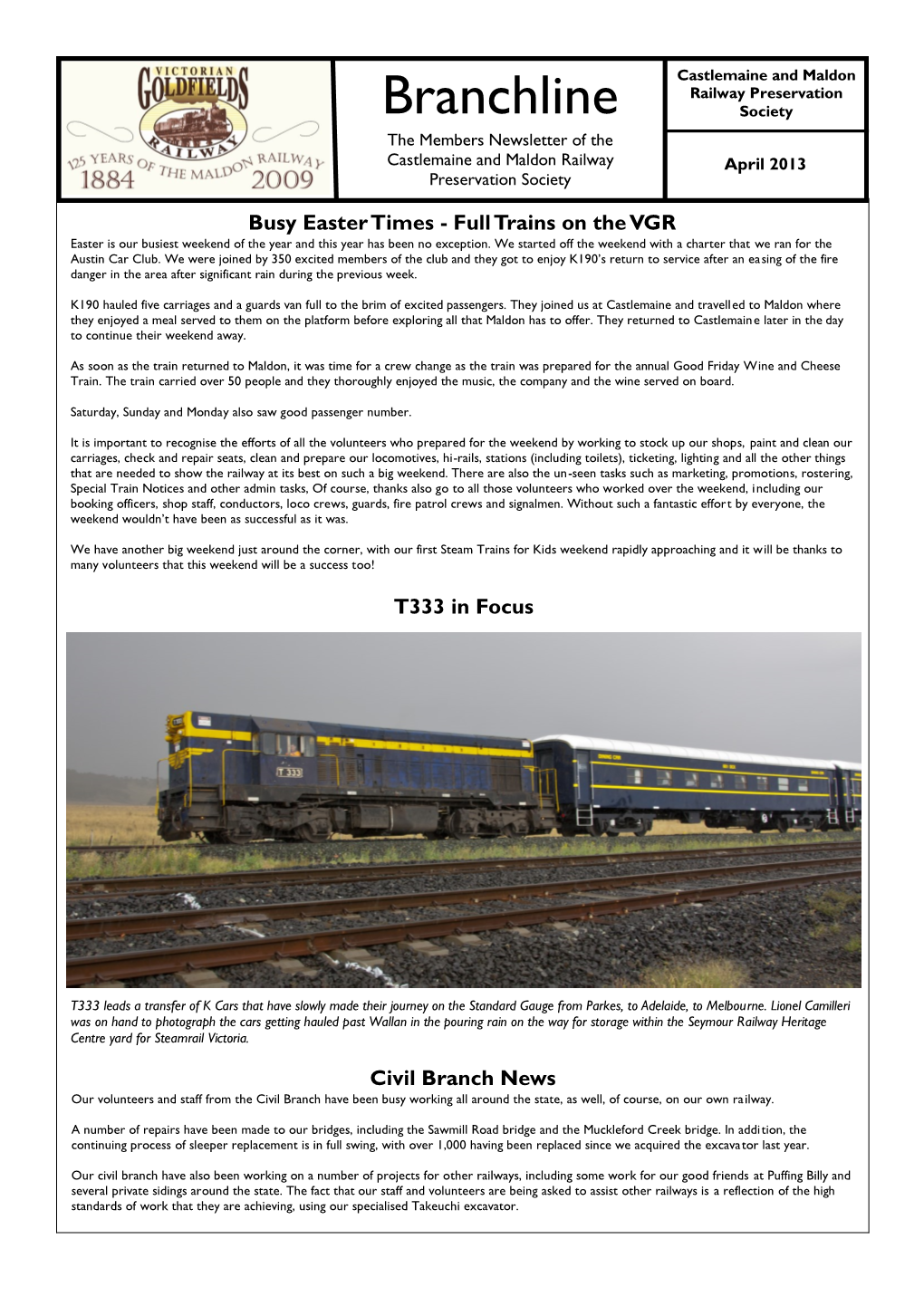 Branchline Society the Members Newsletter of the Castlemaine and Maldon Railway April 2013 Preservation Society