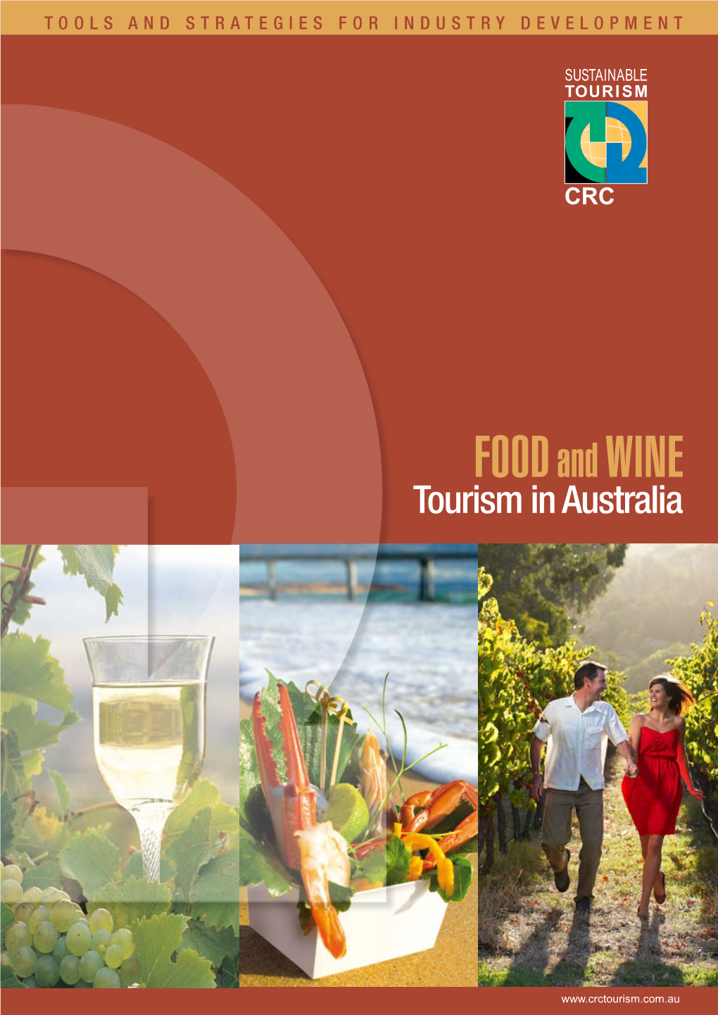Food Andwine Tourism: a Growing and Evolving Industry in Australia