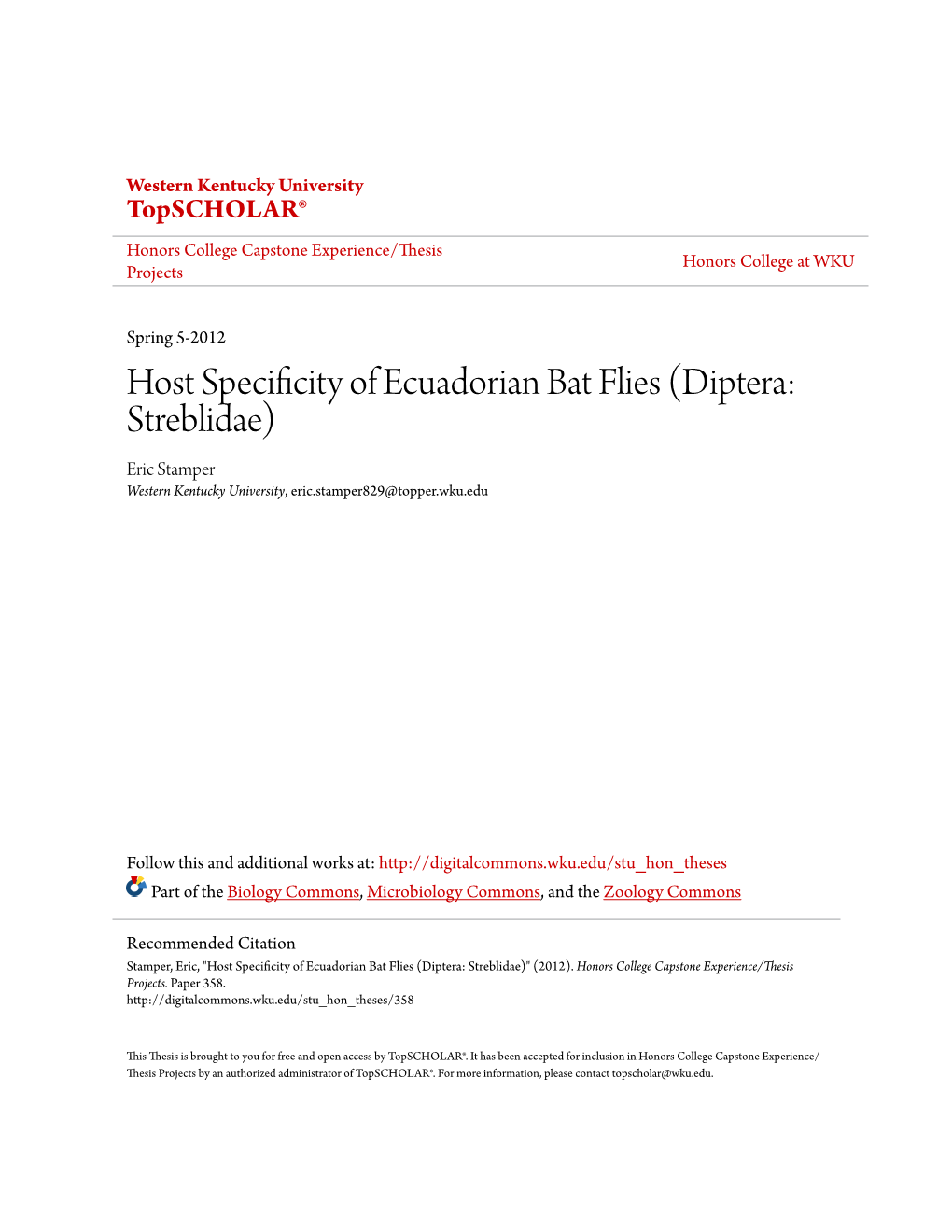 Host Specificity of Ecuadorian Bat Flies (Diptera: Streblidae) Eric Stamper Western Kentucky University, Eric.Stamper829@Topper.Wku.Edu