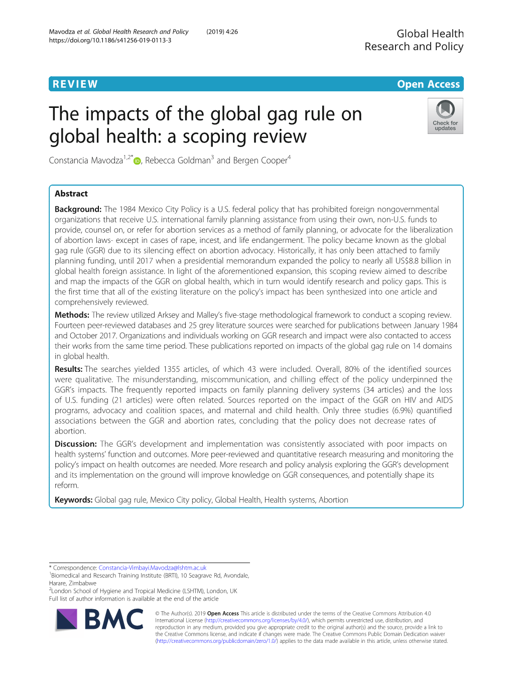 The Impacts of the Global Gag Rule on Global Health: a Scoping Review Constancia Mavodza1,2* , Rebecca Goldman3 and Bergen Cooper4