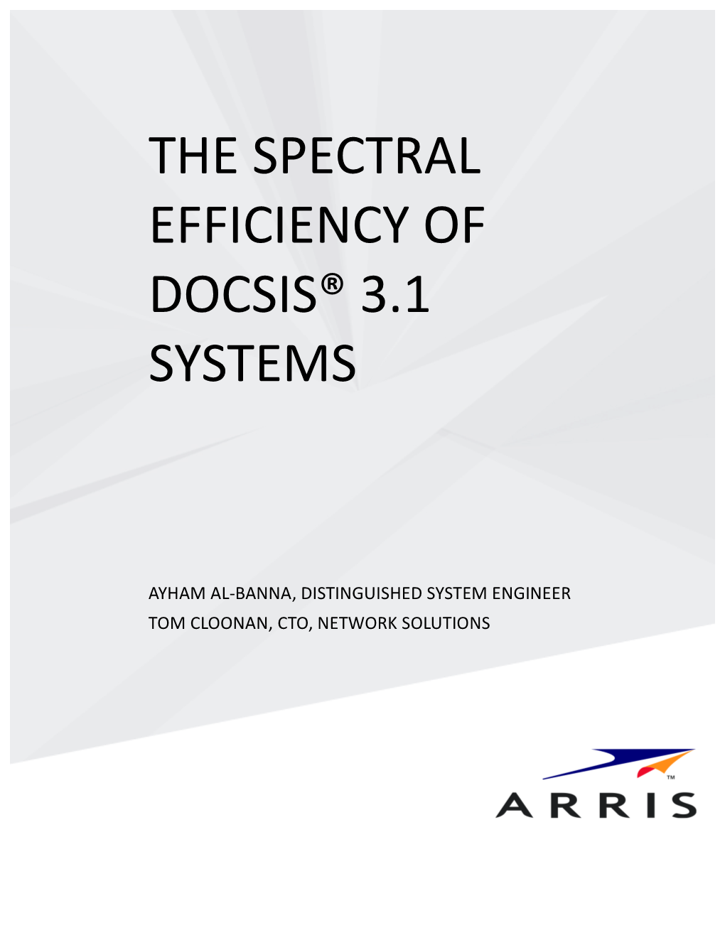 The Spectral Efficiency of Docsis® 3.1 Systems