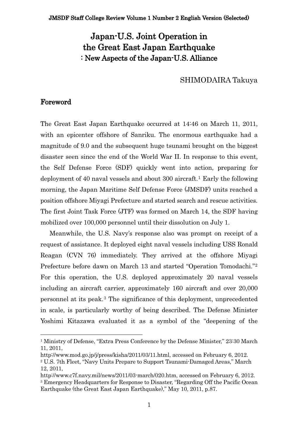 Japan-U.S. Joint Operation in the Great East Japan Earthquake : New Aspects of the Japan-U.S