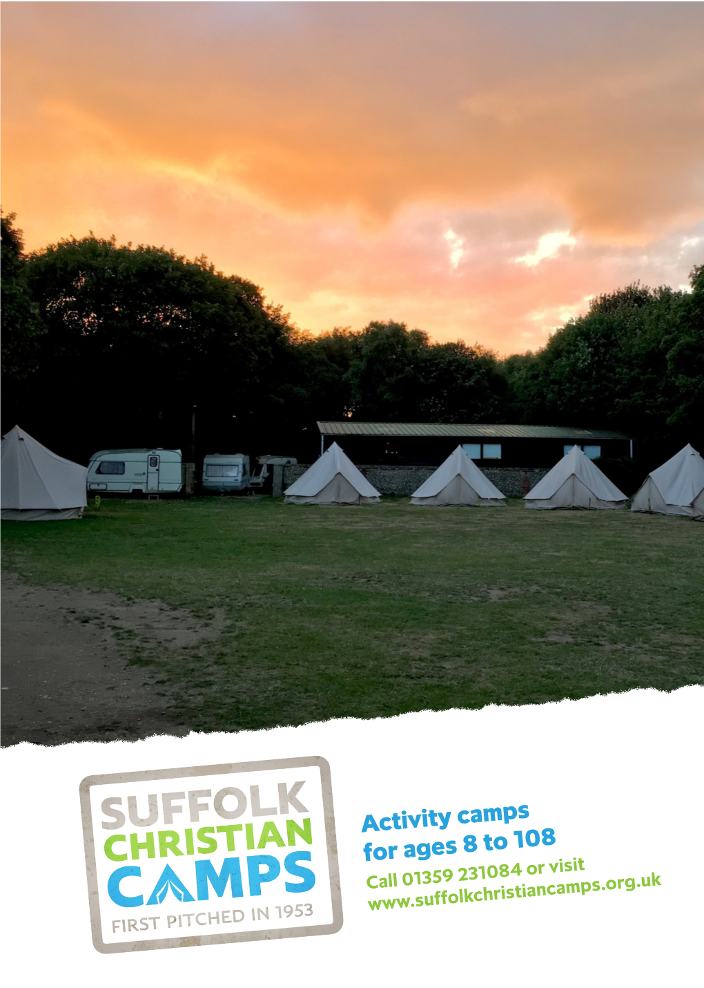 Activity Camps for Ages 8 to 108 Call 01359 231084 Or Visit Who We Are
