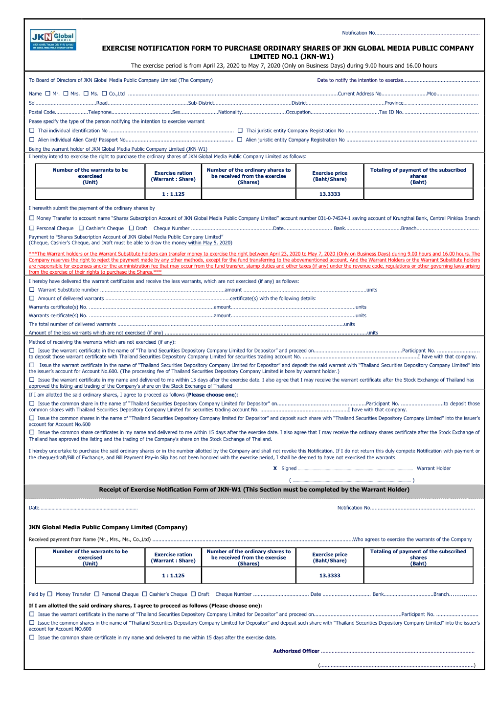 EXERCISE NOTIFICATION FORM to PURCHASE ORDINARY SHARES of JKN GLOBAL MEDIA PUBLIC COMPANY LIMITED NO.1 (JKN-W1) X Signed