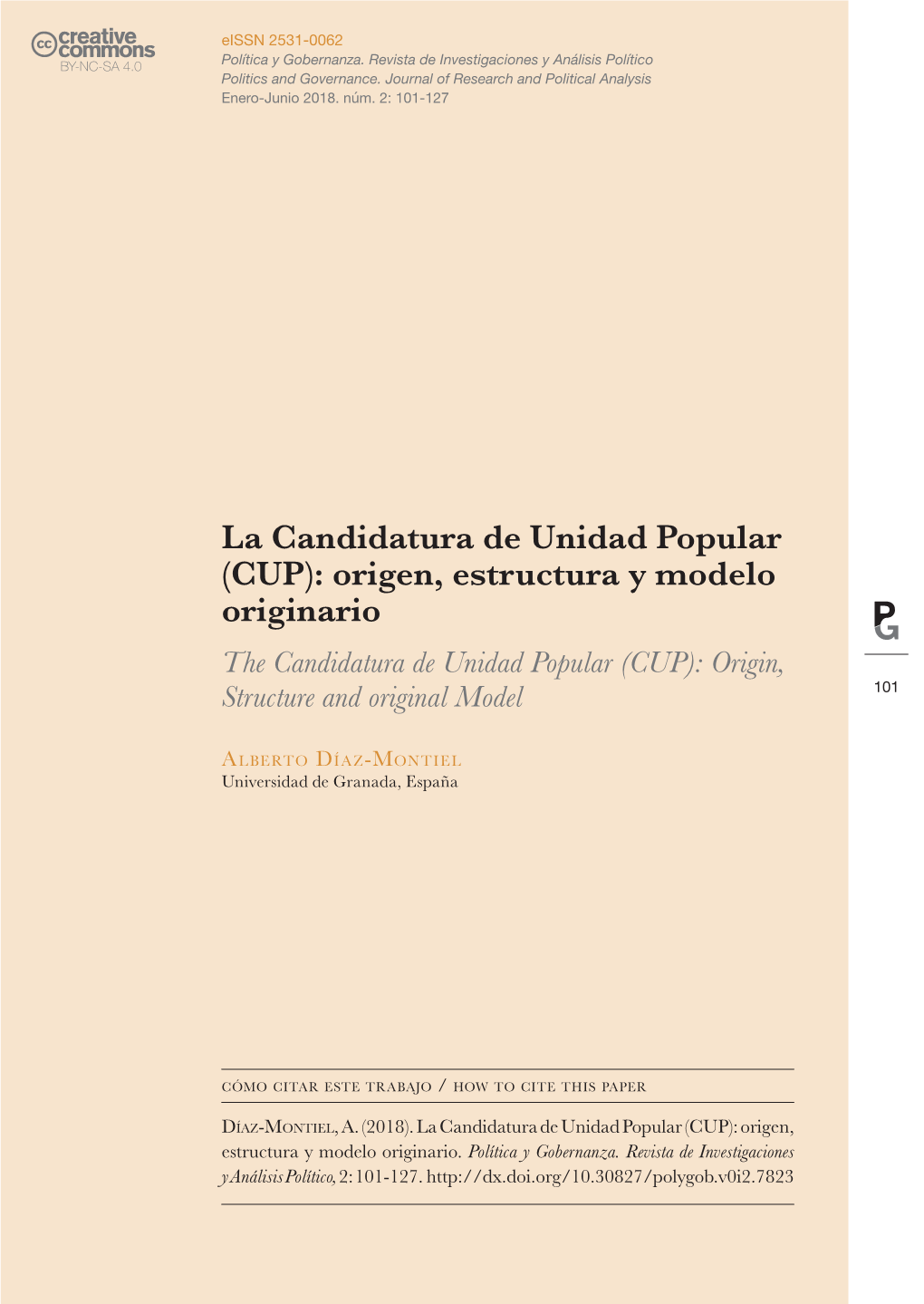 (CUP): Origen, Estructura Y Modelo Originario the Candidatura De Unidad Popular (CUP): Origin, Structure and Original Model 101