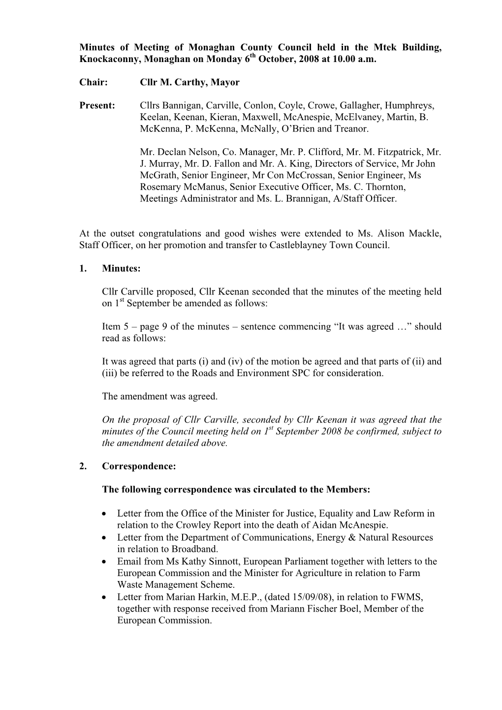 Minutes of Meeting of Monaghan County Council Held in the Mtek Building, Knockaconny, Monaghan on Monday 6Th October, 2008 at 10.00 A.M