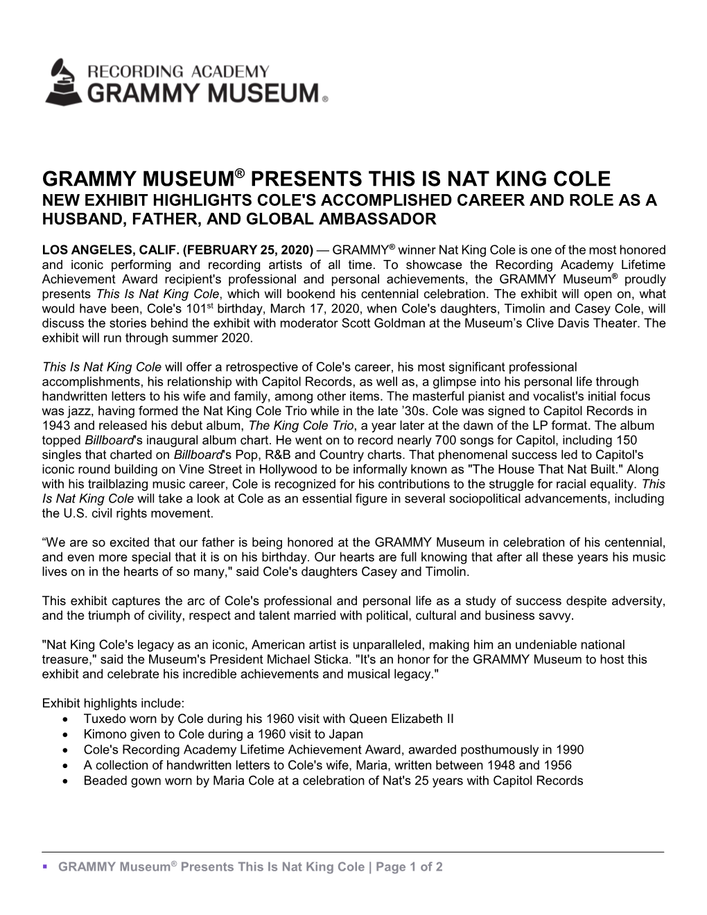 Grammy Museum® Presents This Is Nat King Cole New Exhibit Highlights Cole's Accomplished Career and Role As a Husband, Father, and Global Ambassador