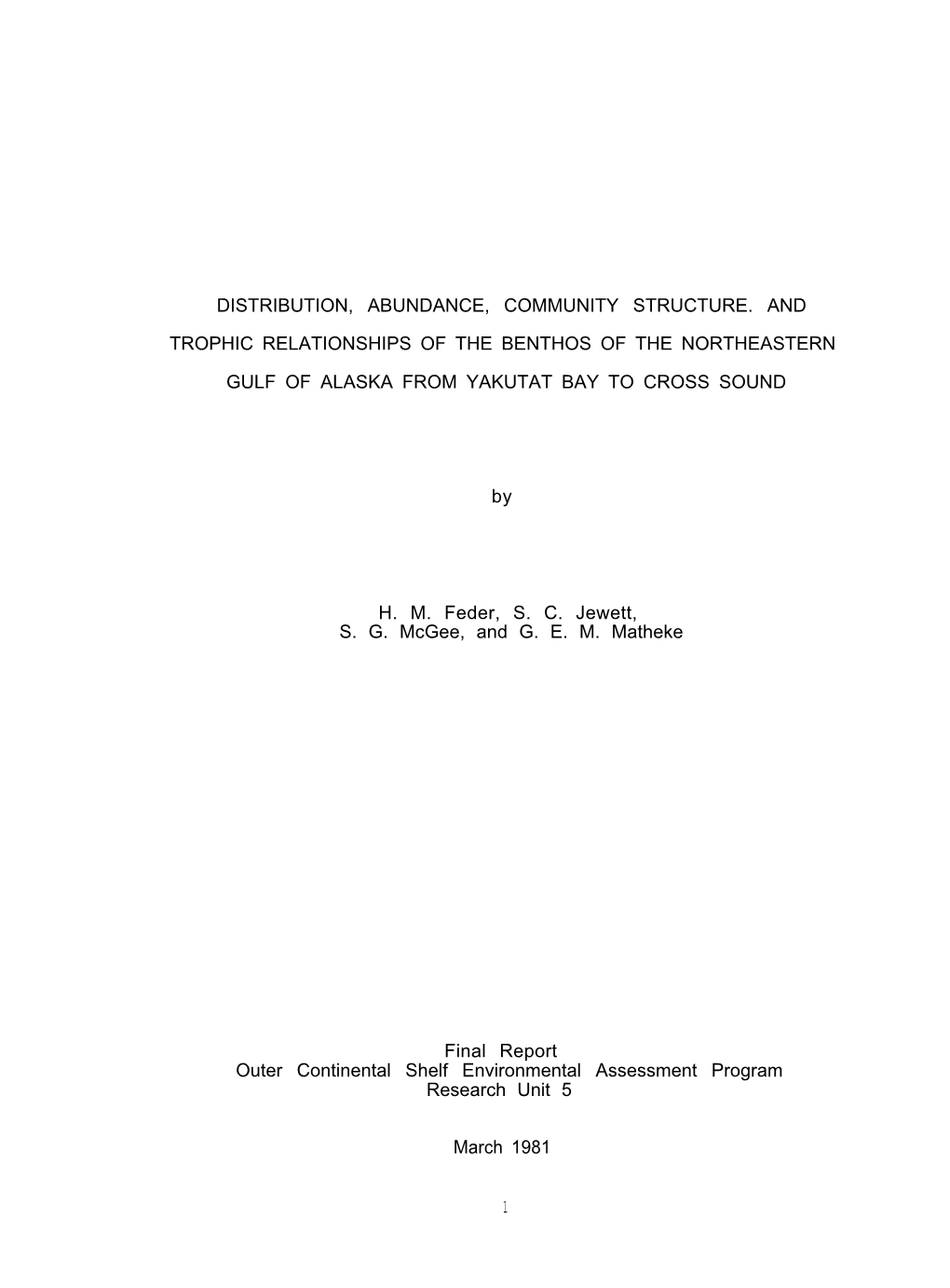 Distribution, Abundance, Community Structure. and Trophic Relationships of the Benthos of the Northeastern Gulf of Alaska from Y