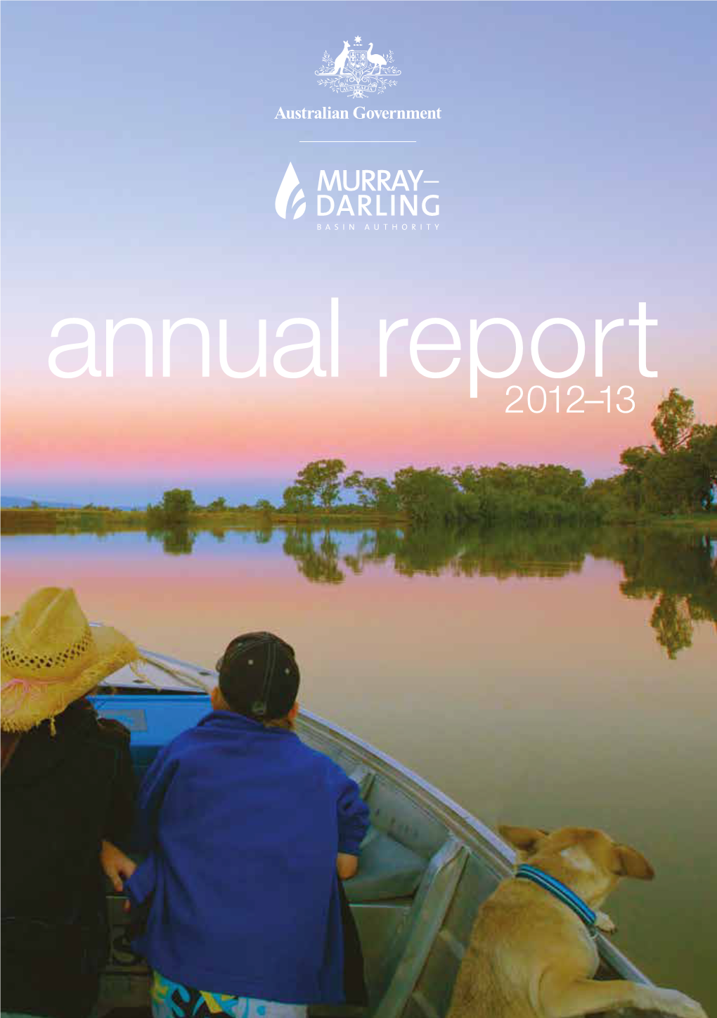 The Murray–Darling Basin Authority Annual Report 2012–13