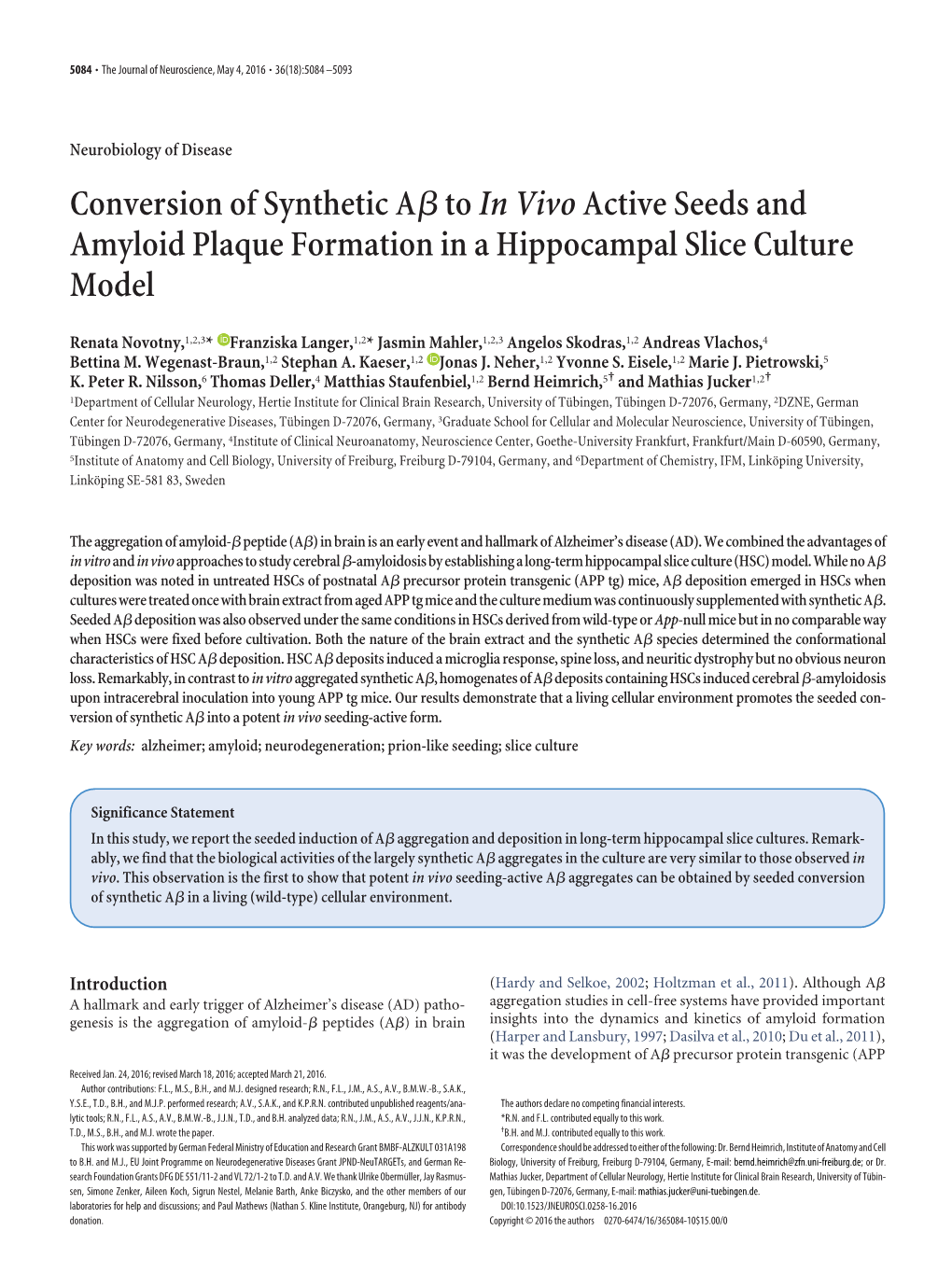 Conversion of Synthetic Aβ to in Vivo Active Seeds and Amyloid Plaque
