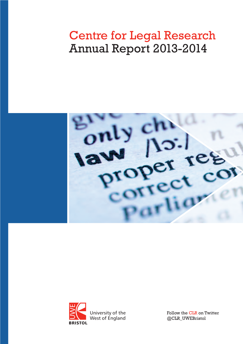 Centre for Legal Research Annual Report 2013-2014