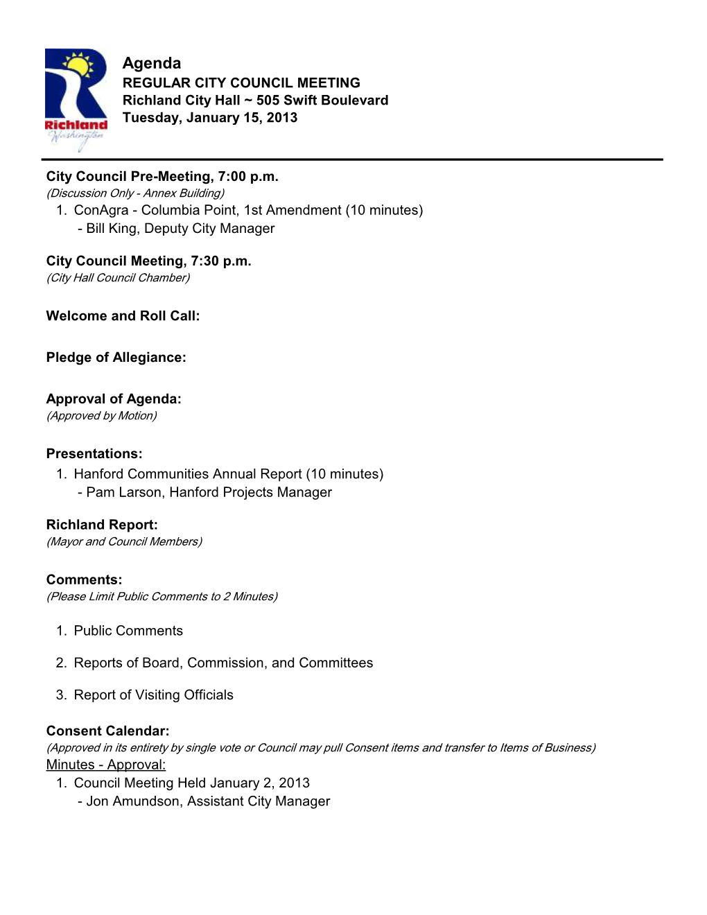 Agenda REGULAR CITY COUNCIL MEETING Richland City Hall ~ 505 Swift Boulevard Tuesday, January 15, 2013