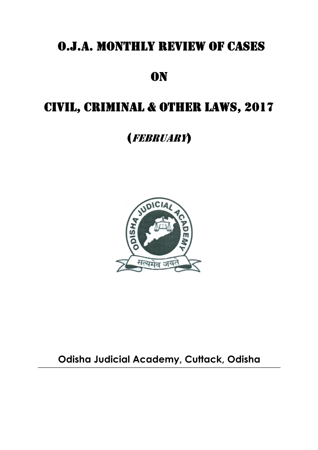 O.J.A. MONTHLY REVIEW of Cases on CIVIL, CRIMINAL & Other LAWS, 2017