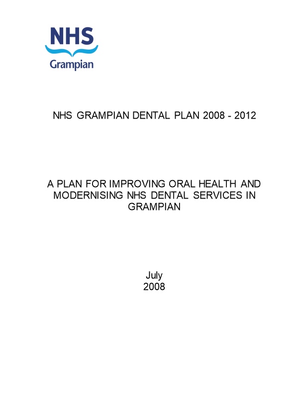 An Action Plan for Improving Oral Health and Modernising Nhs Dental Services in Scotland