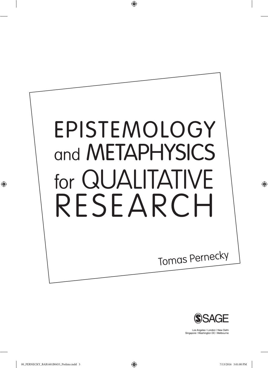 EPISTEMOLOGY and METAPHYSICS for QUALITATIVE RESEARCH
