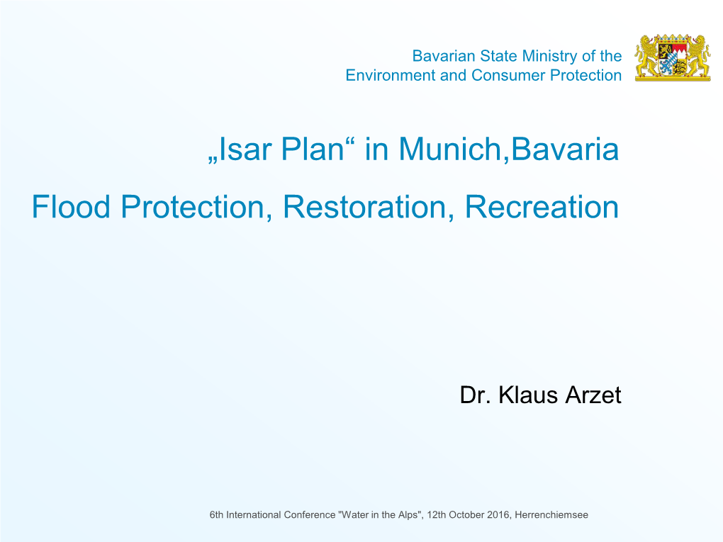 „Isar Plan“ in Munich,Bavaria Flood Protection, Restoration, Recreation