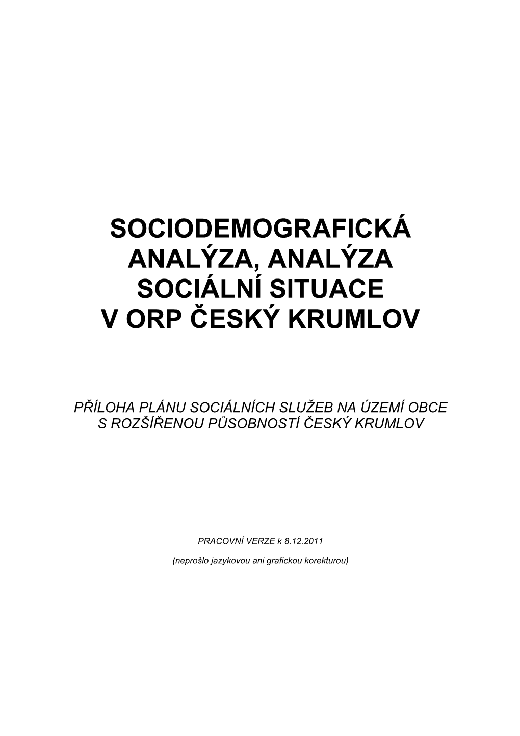 Sociodemografická Analýza, Analýza Sociální Situace V Orp Český Krumlov