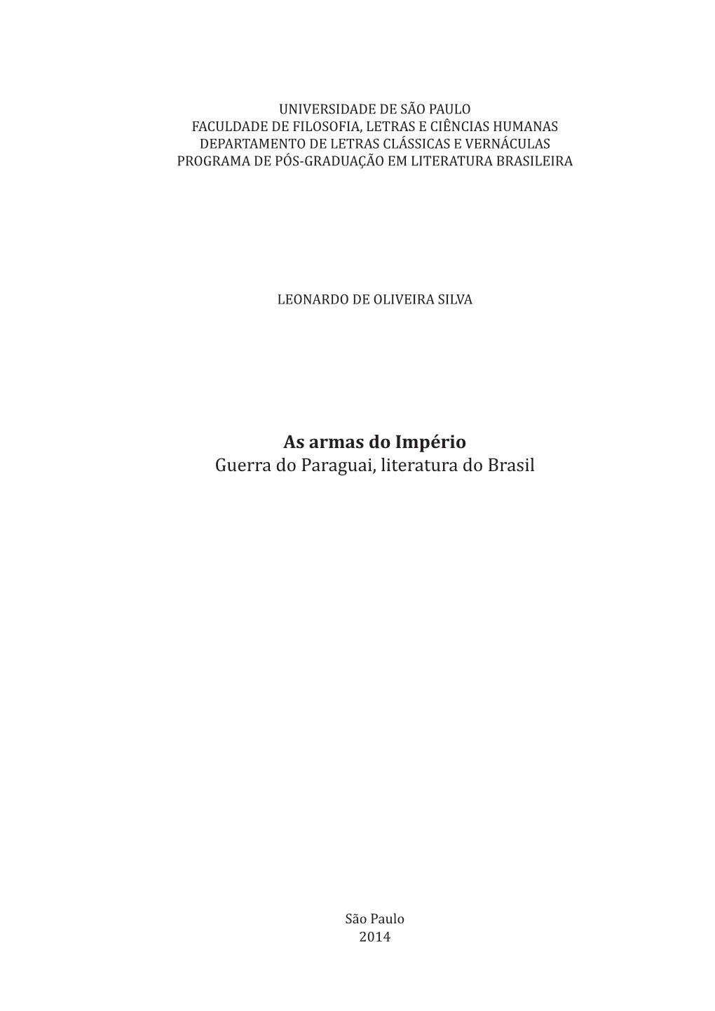 As Armas Do Império Guerra Do Paraguai, Literatura Do Brasil