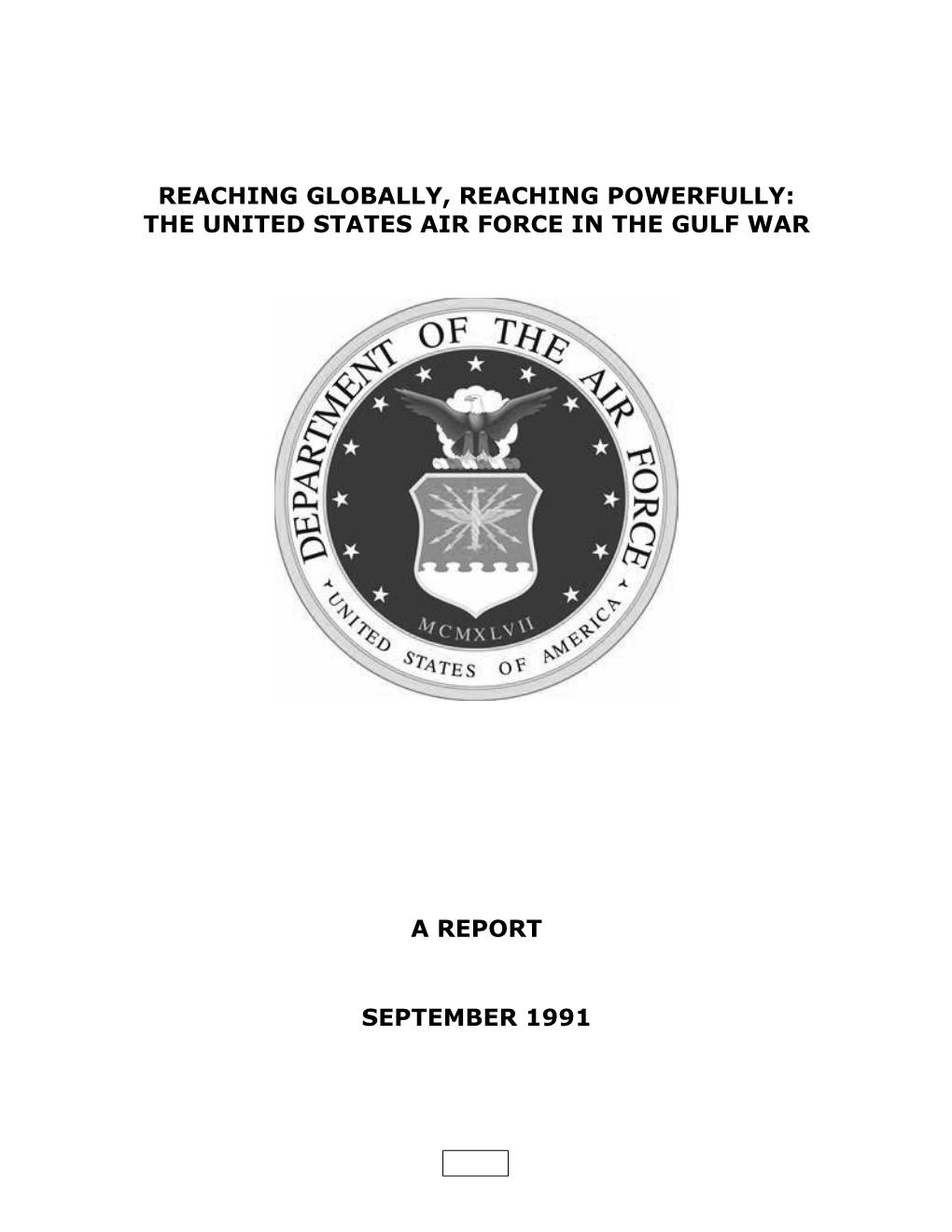 Reaching Globally, Reaching Powerfully: the United States Air Force in the Gulf War