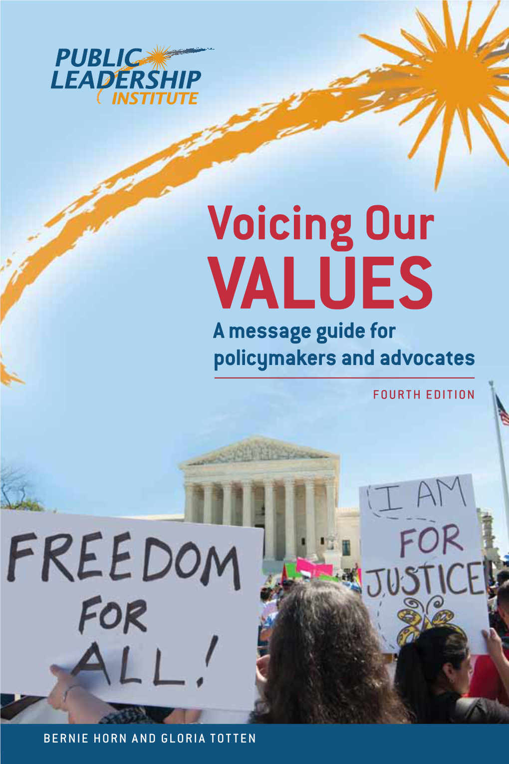 Voicing Our Values a Message Guide for Policymakers and Advocates