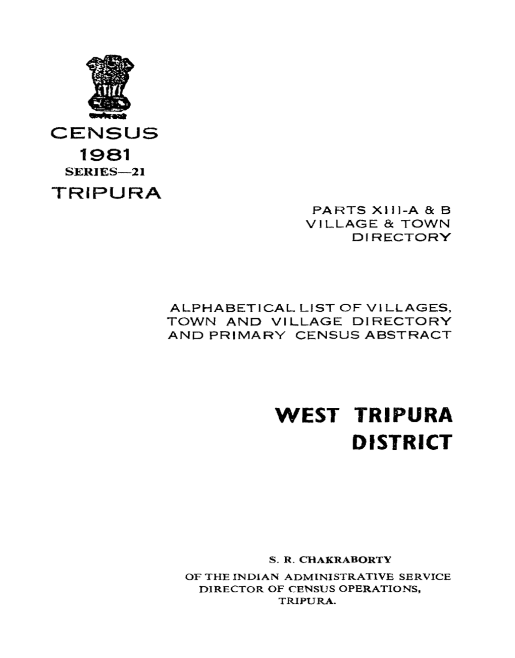 Village & Townwise Primary Census Abstract, West Tripura, Part XIII A