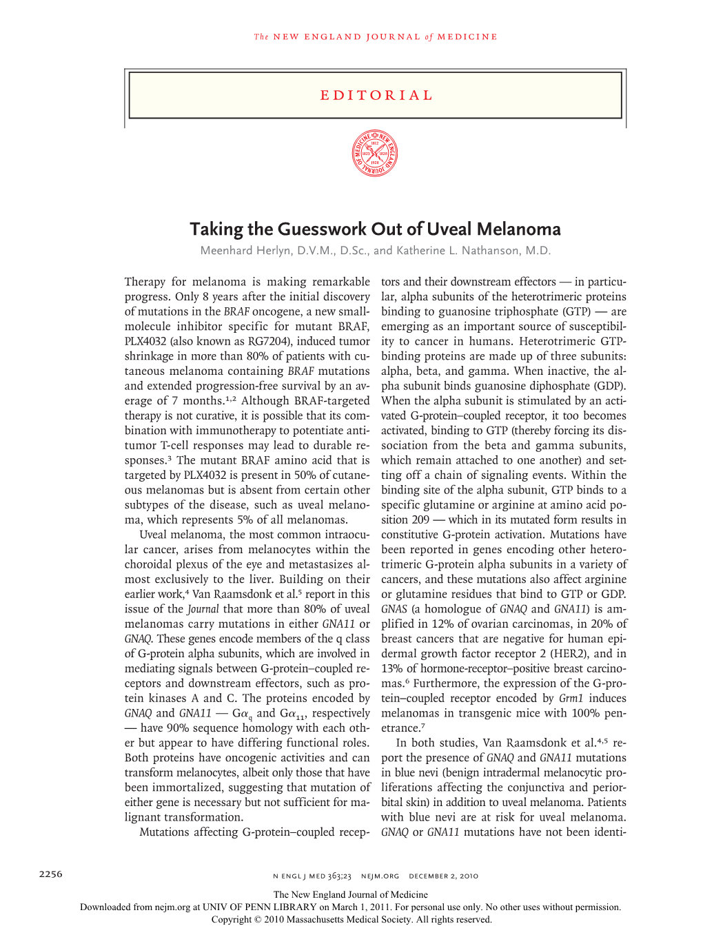 Taking the Guesswork out of Uveal Melanoma Meenhard Herlyn, D.V.M., D.Sc., and Katherine L