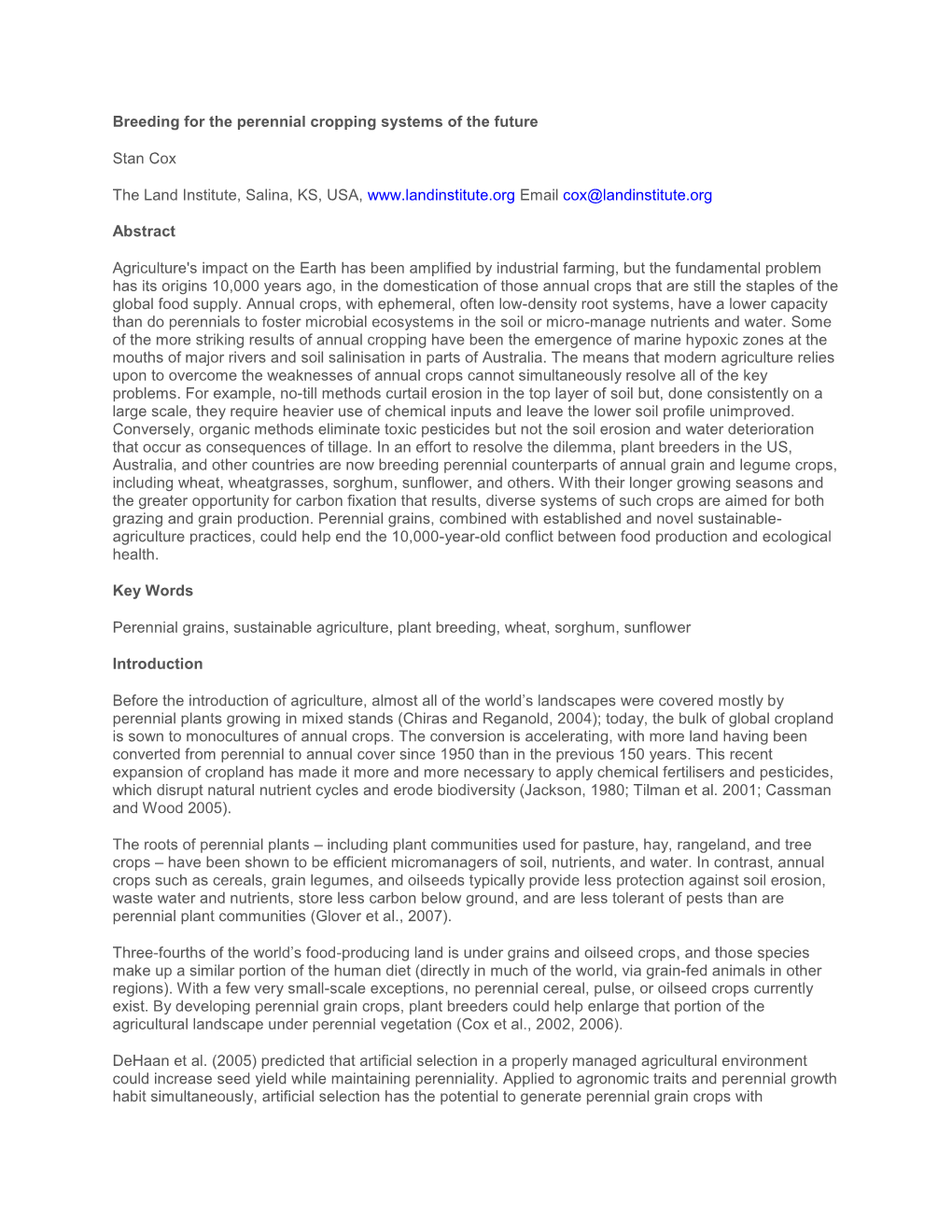 Breeding for the Perennial Cropping Systems of the Future Stan Cox