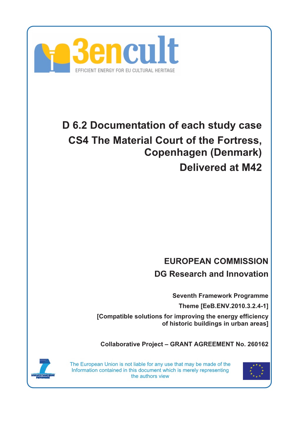 D 6.2 Documentation of Each Study Case CS4 the Material Court of the Fortress, Copenhagen (Denmark) Delivered at M42