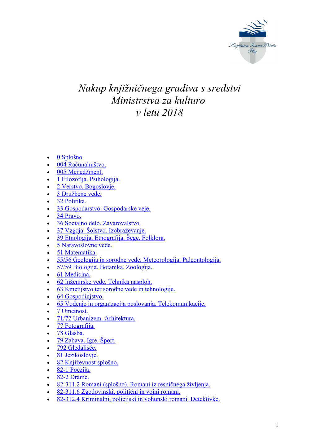 Nakup Knjižničnega Gradiva S Sredstvi Ministrstva Za Kulturo V Letu 2018