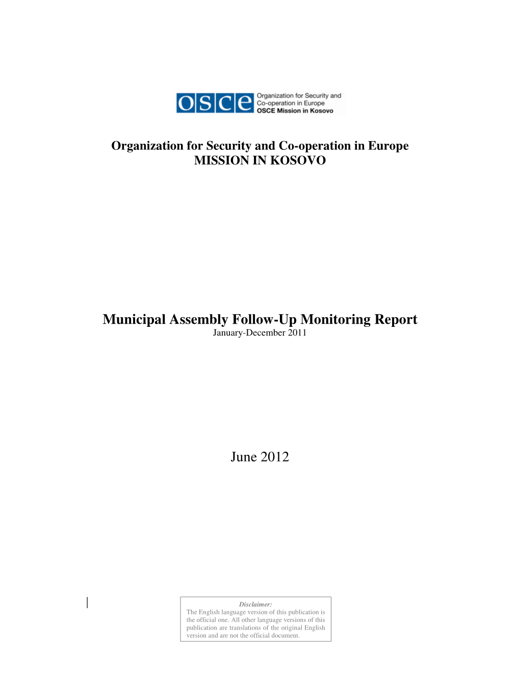 Municipal Assembly Follow-Up Monitoring Report June 2012
