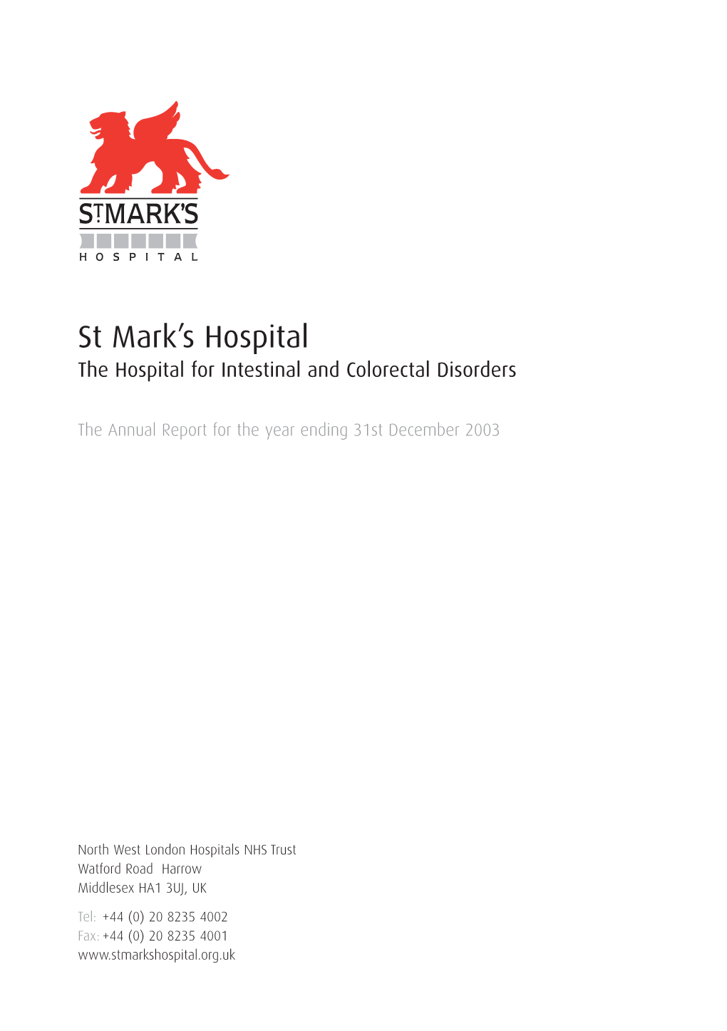 St Mark's Hospital, a Continuous Tradition Since 1837