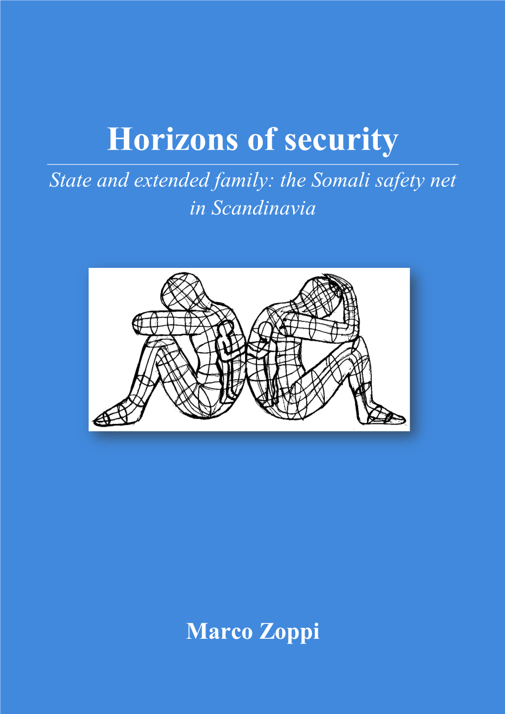 Horizons of Security State and Extended Family: the Somali Safety Net in Scandinavia