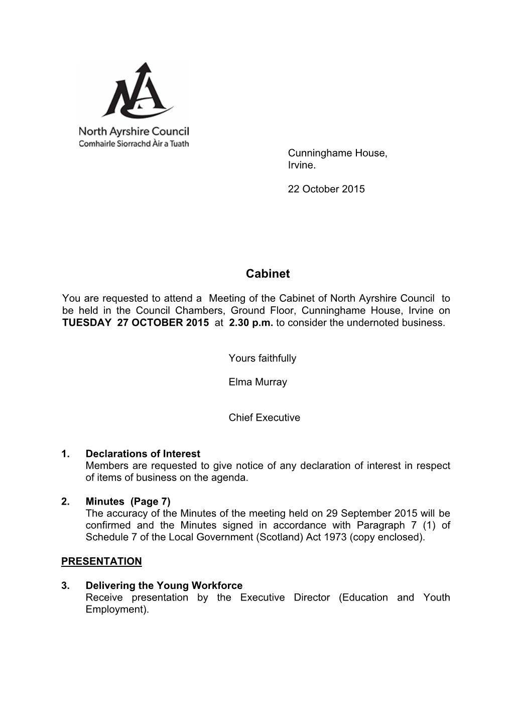 North Ayrshire Council to Be Held in the Council Chambers, Ground Floor, Cunninghame House, Irvine on TUESDAY 27 OCTOBER 2015 at 2.30 P.M