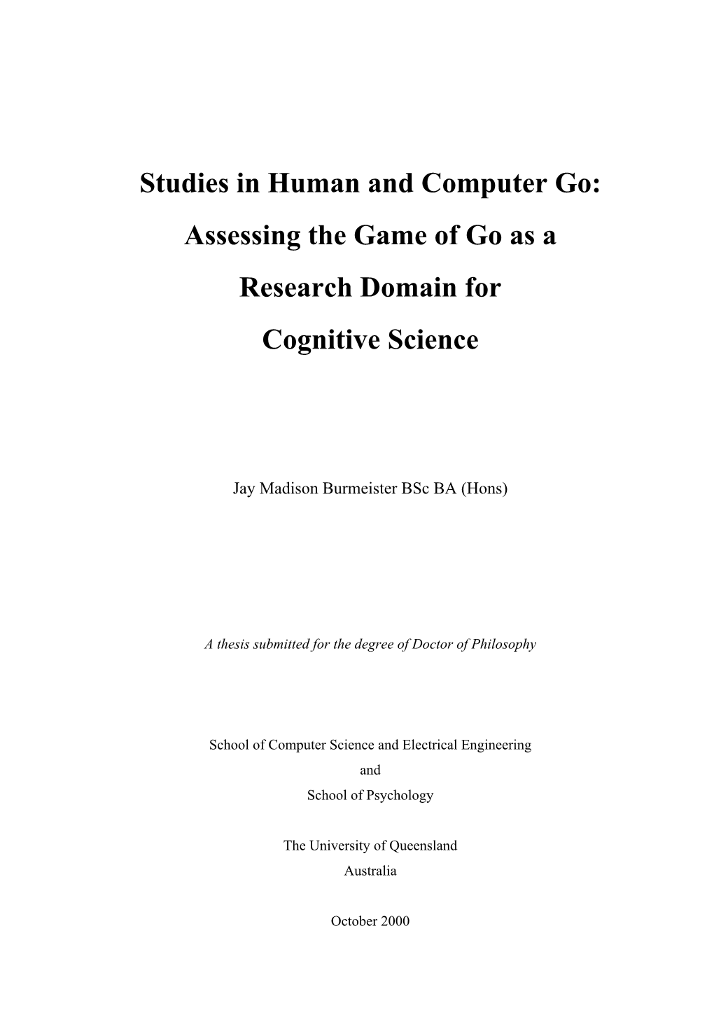 Studies in Human and Computer Go: Assessing the Game of Go As a Research Domain for Cognitive Science
