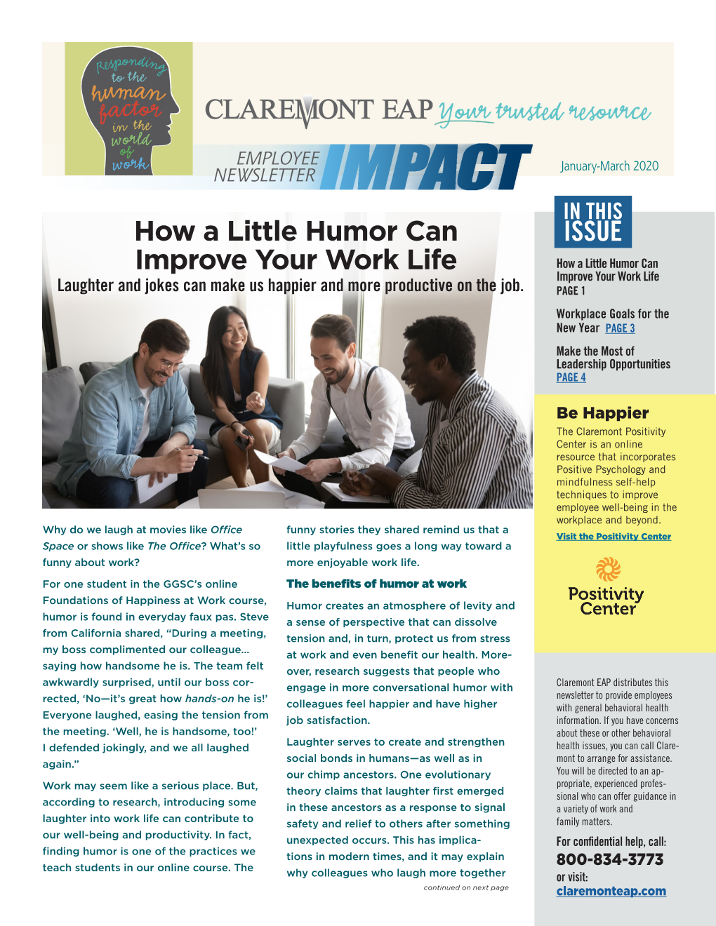 How a Little Humor Can Improve Your Work Life Improve Your Work Life Laughter and Jokes Can Make Us Happier and More Productive on the Job