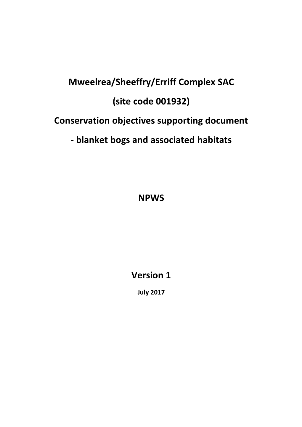 Mweelrea/Sheeffry/Erriff Complex SAC (Site Code 001932) Conservation Objectives Supporting Document - Blanket Bogs and Associated Habitats