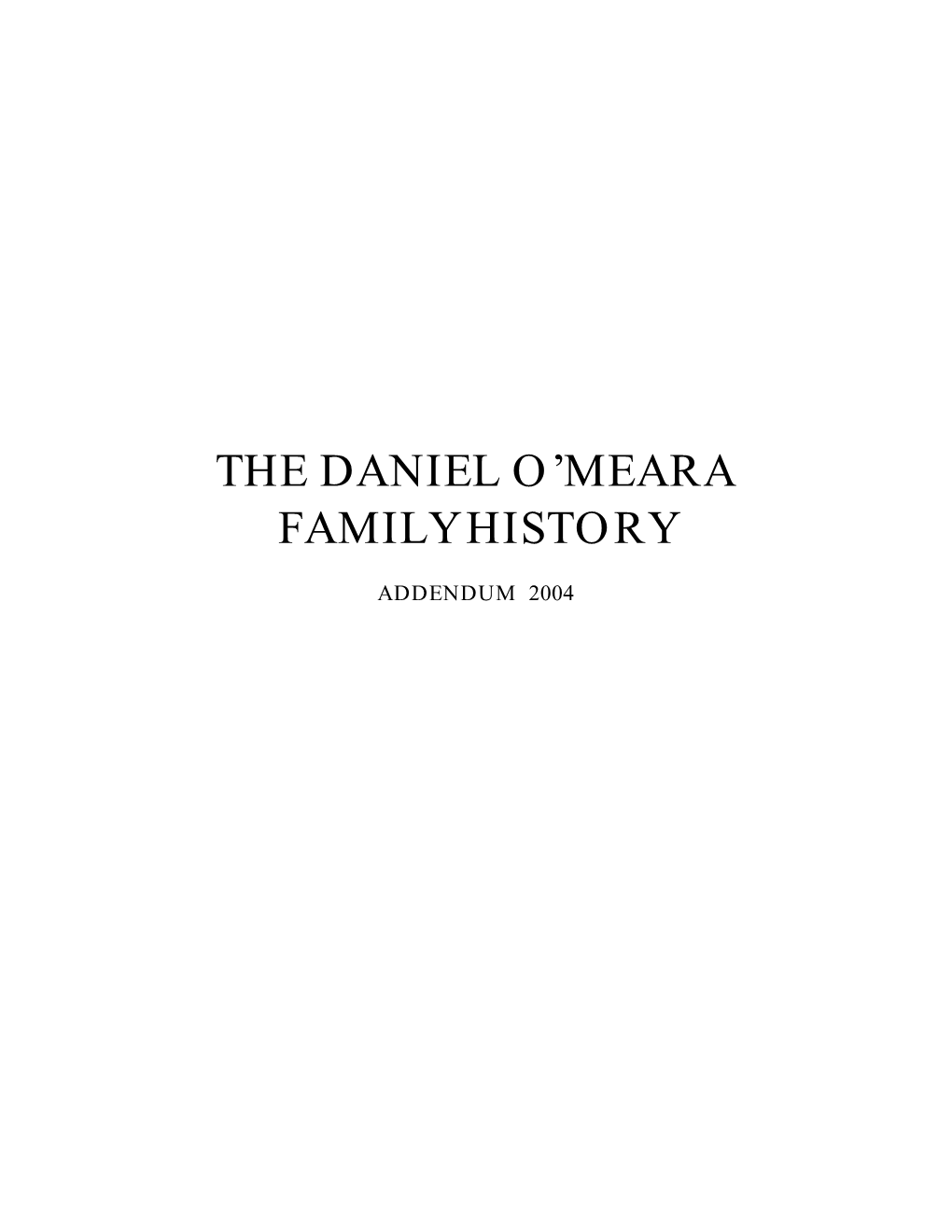 The Daniel O'meara Family History