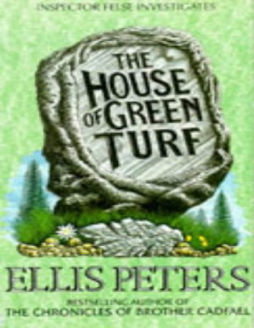 The House of Green Turf Ellis Peters