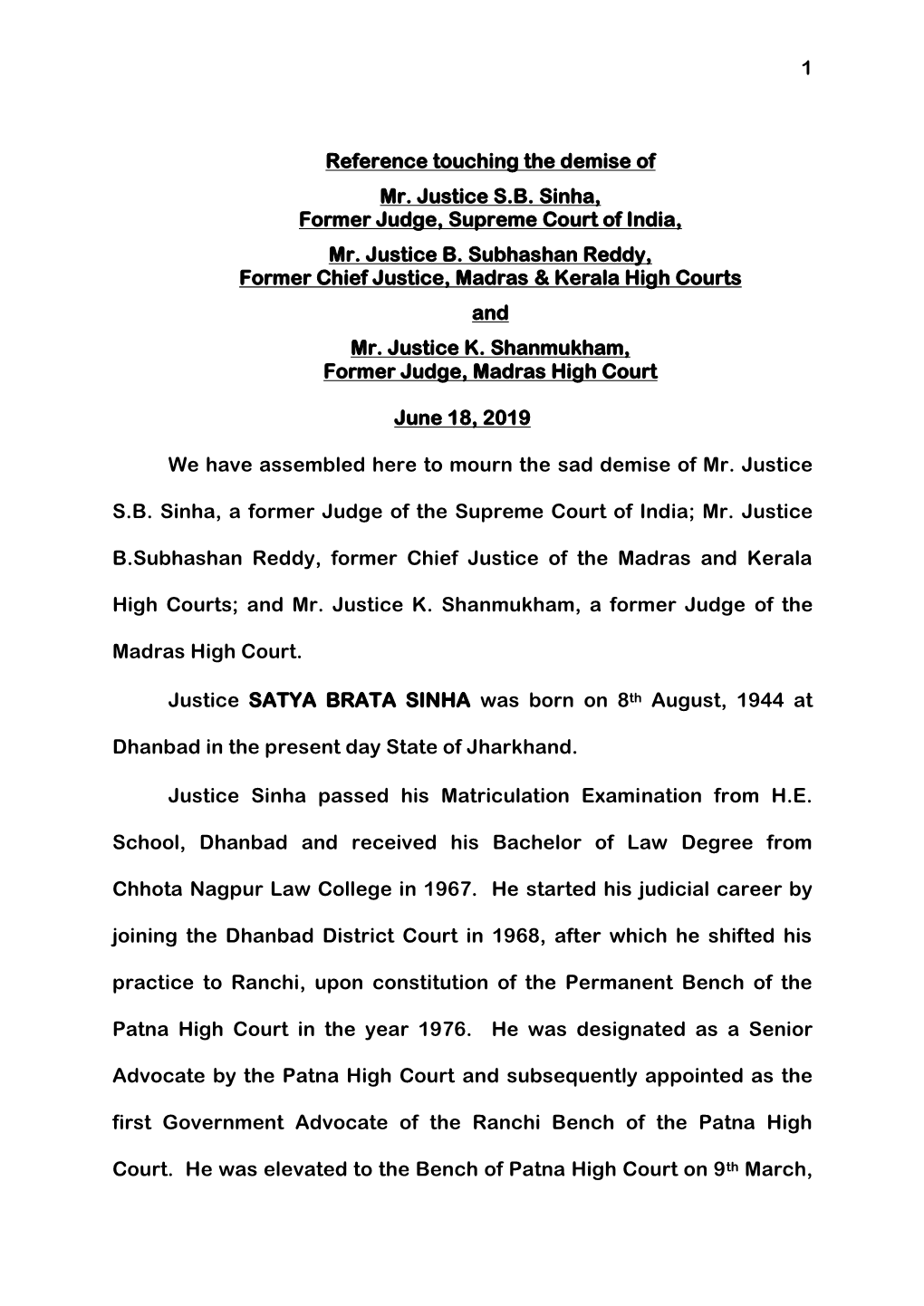 1 Reference Touching the Demise of Mr. Justice SB Sinha, Former Judge