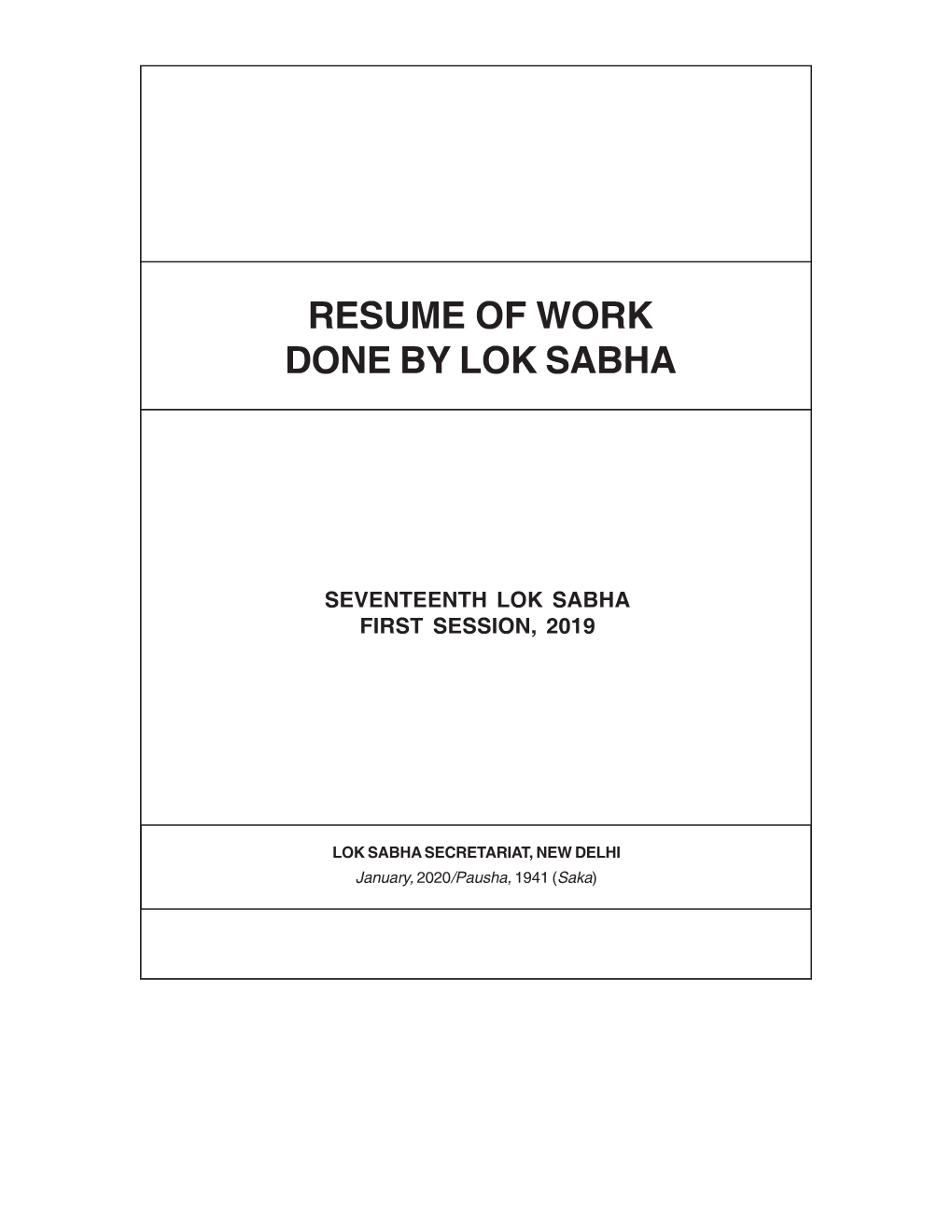 Resume of Work Done by Lok Sabha