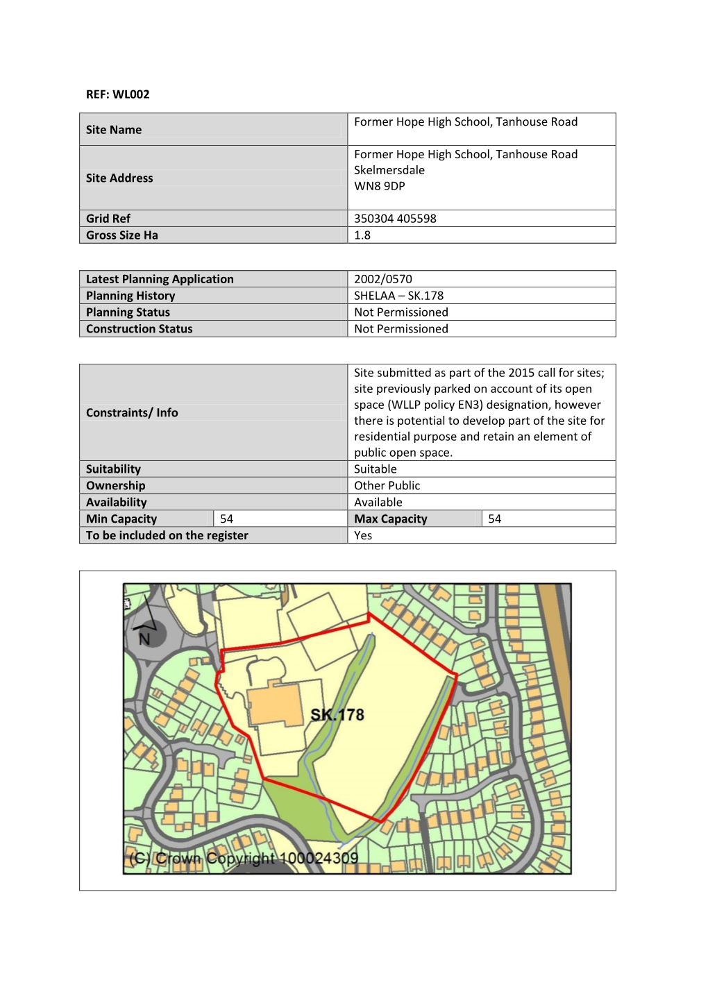REF: WL002 Site Name Former Hope High School, Tanhouse Road Site