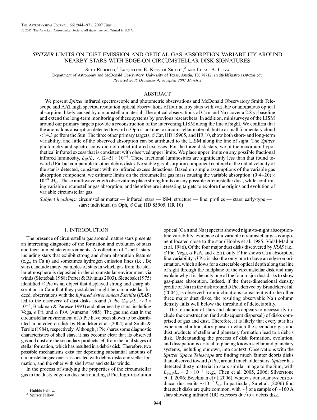 SPITZER LIMITS on DUST EMISSION and OPTICAL GAS ABSORPTION VARIABILITY AROUND NEARBY STARS with EDGE-ON CIRCUMSTELLAR DISK SIGNATURES Seth Redfield,1 Jacqueline E