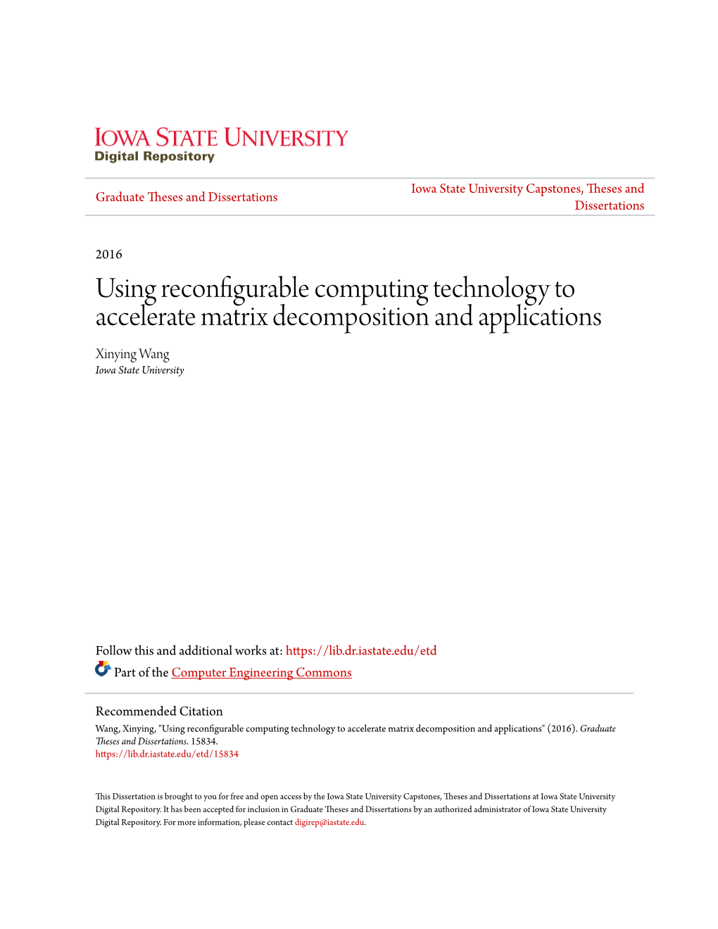 Using Reconfigurable Computing Technology to Accelerate Matrix Decomposition and Applications Xinying Wang Iowa State University