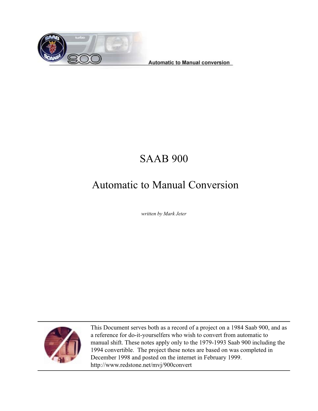 SAAB 900 Automatic to Manual Conversion