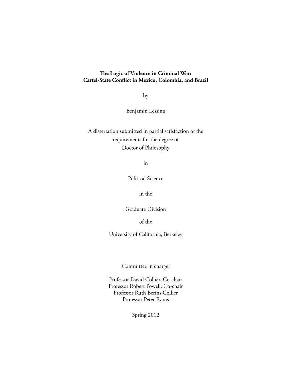 The Logic of Violence in Criminal War: Cartel-State Conflict in Mexico, Colombia, and Brazil