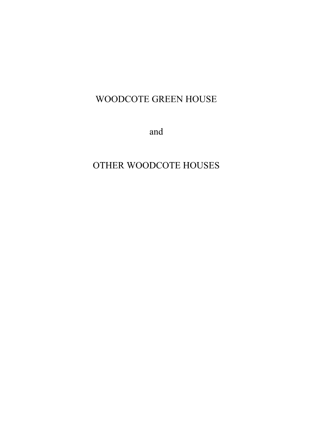Woodcote Green House